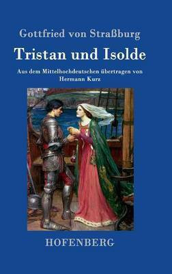 Tristan und Isolde(German, Hardcover, Gottfried Von Strassburg)