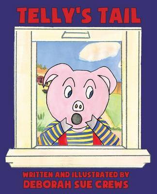 Telly's Tail(English, Paperback, Crews Deborah Sue)
