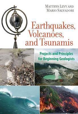 Earthquakes, Volcanoes, and Tsunamis(English, Electronic book text, Levy Matthys)