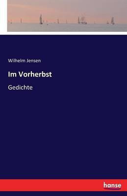 Im Vorherbst(German, Paperback, Jensen Wilhelm)