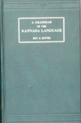 Grammar of the Kannada Language in English(English, Hardcover, Kittel F.)