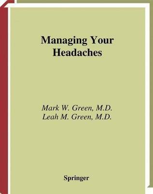 Managing Your Headaches(English, Electronic book text, Green Mark W)