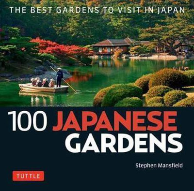 100 Japanese Gardens(English, Paperback, Mansfield Stephen)