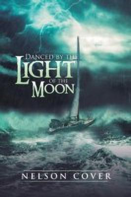 Danced by the Light of the Moon(English, Paperback, Cover Nelson)