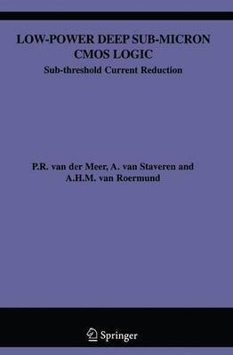 Low-Power Deep Sub-Micron CMOS Logic(English, Electronic book text, Meer P R Van Der)
