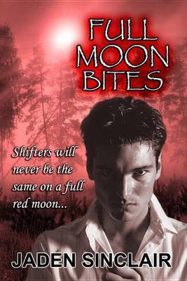 Full Moon Bites(English, Electronic book text, Sinclair Jaden)