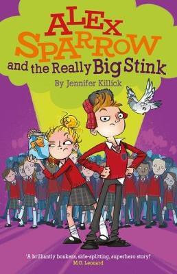 Alex Sparrow and the Really Big Stink(English, Paperback, Killick Jennifer)