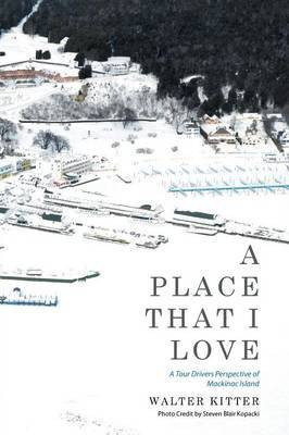 A Place That I Love(English, Paperback, Kitter Walter)