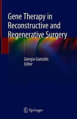 Gene Therapy in Reconstructive and Regenerative Surgery(English, Hardcover, unknown)