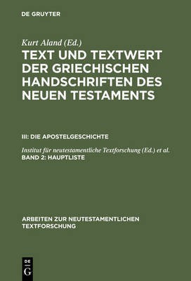 Text und Textwert der griechischen Handschriften des Neuen Testaments, Band 2, Hauptliste(German, Hardcover, unknown)