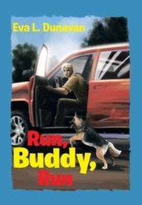 Run, Buddy, Run(English, Hardcover, Dunavan Eva L)