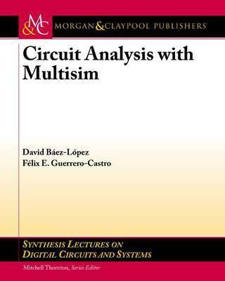 Circuit Analysis with Multisim(English, Electronic book text, Baez-Lopez David)