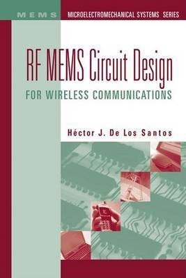 RF Mems Circuit Design for Wireless Applications(English, Electronic book text, de Los Santos Hector J)