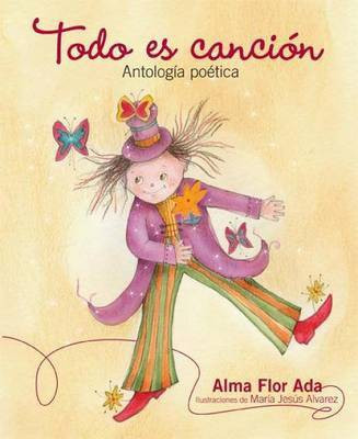 Todo es cancion(Spanish, Paperback, Ada Alma Flor)
