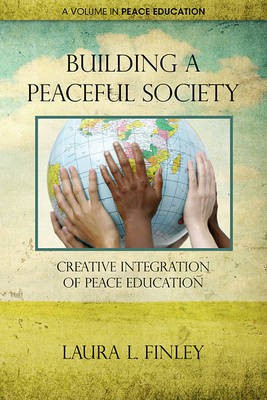 Building a Peaceful Society(English, Electronic book text, PH.D. Finley Laura L)