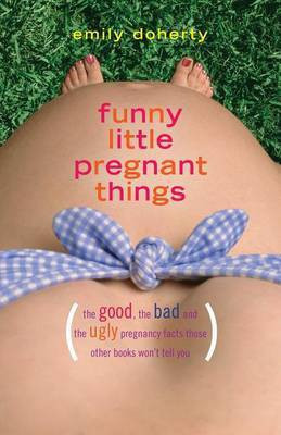 Funny Little Pregnant Things(English, Paperback, Doherty Emily)