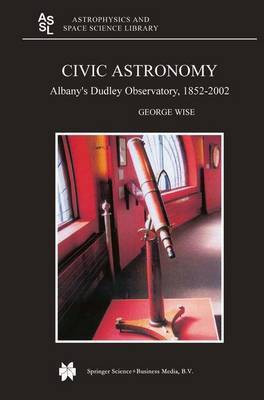 Civic Astronomy(English, Electronic book text, Wise George)