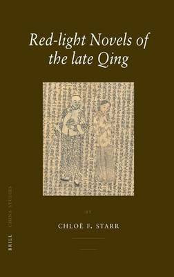 Red-light Novels of the late Qing(English, Electronic book text, Starr Chloe)
