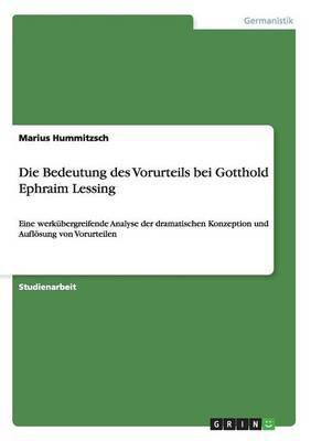 Die Bedeutung des Vorurteils bei Gotthold Ephraim Lessing(German, Paperback, Hummitzsch Marius)