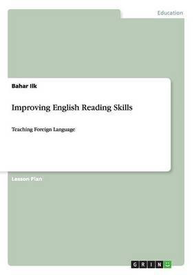 Improving English Reading Skills(English, Paperback, Ilk Bahar)