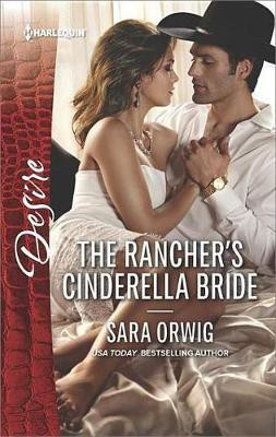 The Rancher's Cinderella Bride(English, Electronic book text, Orwig Sara)