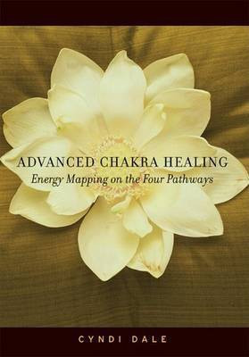 Advanced Chakra Healing(English, Paperback, Dale Cyndi)