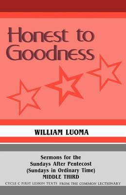 Honest To Goodness(English, Paperback, Luoma William)