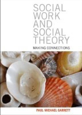 Social work and social theory(English, Paperback, Garrett Paul Michael)