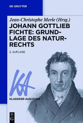 Johann Gottlieb Fichte: Grundlage des Naturrechts(German, Paperback, unknown)