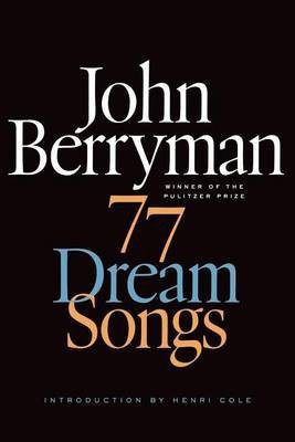 77 Dream Songs(English, Electronic book text, Berryman John)