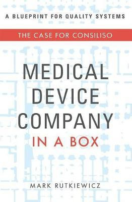Medical Device Company In A Box(English, Paperback, Rutkiewicz Mark)