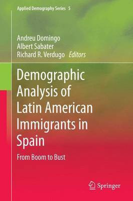 Demographic Analysis of Latin American Immigrants in Spain; From Boom to Bust(English, Electronic book text, unknown)
