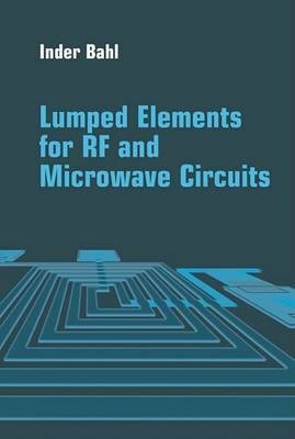 Lumped Elements for RF and Microwave Circuits(English, Electronic book text, Bahl Inder J)