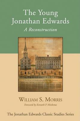 The Young Jonathan Edwards(English, Paperback, Morris William S)