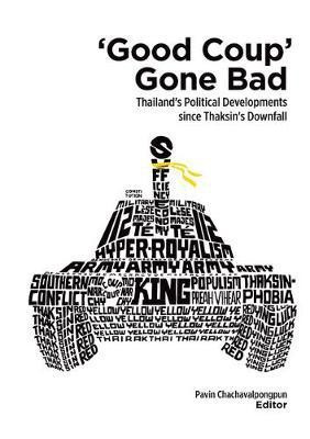 Good Coup Gone Bad(English, Electronic book text, Chachavalpongpun Pavin)