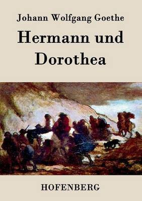 Hermann und Dorothea(German, Paperback, Goethe Johann Wolfgang)