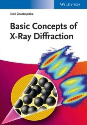 Basic Concepts of X-Ray Diffraction(English, Paperback, Zolotoyabko Emil)