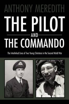 The Pilot and the Commando(English, Paperback, Meredith Anthony)