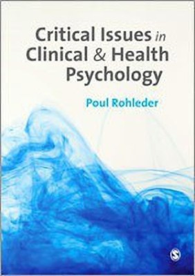 Critical Issues in Clinical and Health Psychology(English, Paperback, Rohleder Poul)