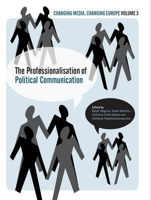 The Professionalisation of Political Communication(English, Electronic book text, Negrine Ralph)