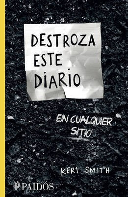 Destroza Este Diario En Cualquier Sitio / Wreck This Journal Everywhere(English, Paperback, Smith Keri)