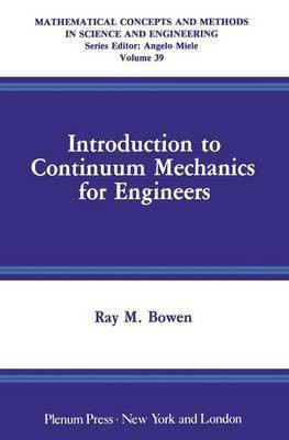 Introduction to Continuum Mechanics for Engineers(English, Hardcover, Bowen Ray M.)