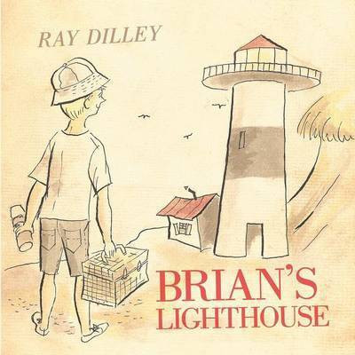 Brian's Lighthouse(English, Paperback, Dilley Ray)