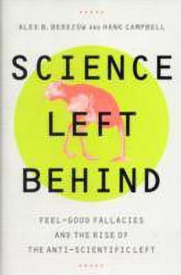 Science Left Behind(English, Hardcover, Berezow Alex)