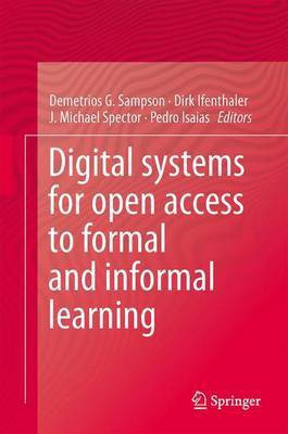 Digital Systems for Open Access to Formal and Informal Learning(English, Electronic book text, unknown)