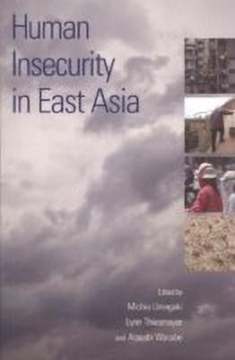 Human Insecurity in East Asia(English, Paperback, unknown)