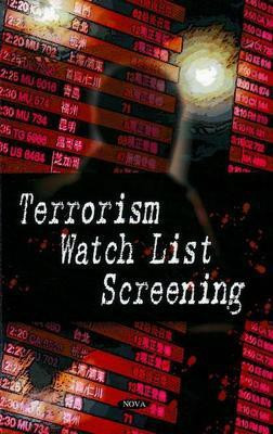 Terrorism Watch List Screening(English, Hardcover, Government Accountability Office)