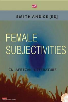 Female Subjectivities in African Literature(English, Electronic book text, unknown)