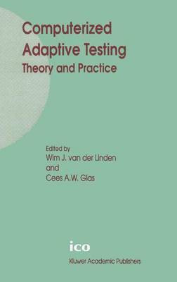 Computerized Adaptive Testing: Theory and Practice(English, Online resource, Wim J. van der Linden)