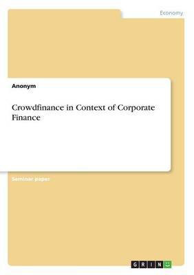 Crowdfinance in Context of Corporate Finance(English, Paperback, Anonym)